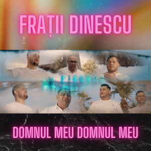 Raimond Dinescu - Domnul Meu Domnul Meu (2022)