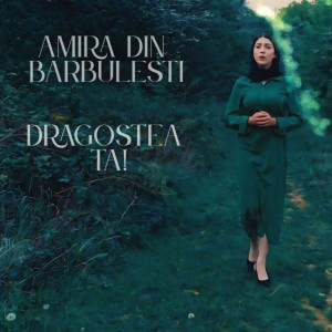 Amira Din Barbulesti - Dragostea Ta! (2025)