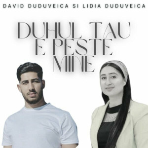 David Duduveica - Duhul Tau E Peste Mine (2023)