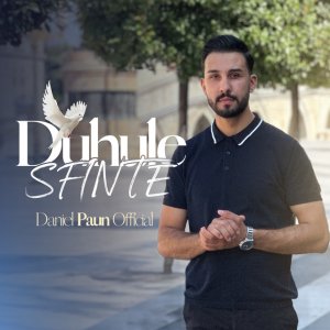 Daniel Paun - Duhule Sfinte