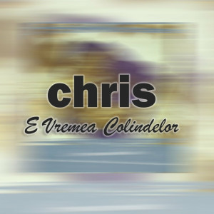 Chris Muraru - E Vremea Colindelor (2010)