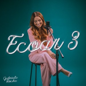 Gabriela Rocha - Ecoar 3
