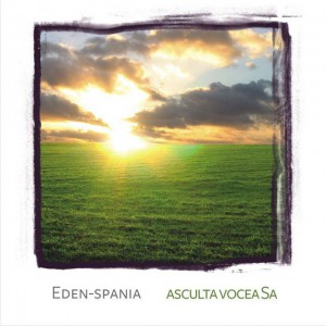 Eden Spania - Ascultă vocea Sa (2007)