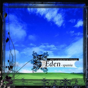 Eden Spania - Pan la margini de pamant Negative Vol.3