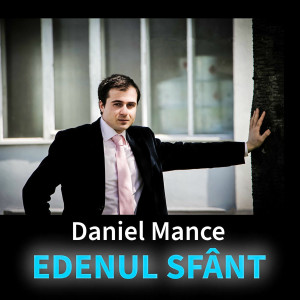 Daniel Mance - Edenul Sfânt (2025)