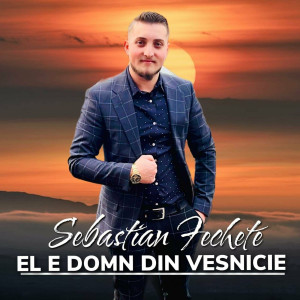 Madalin Covaciu - El E Domn Din Vesnici (2023)