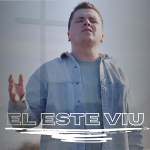 Iulian Varciu - El Este Viu