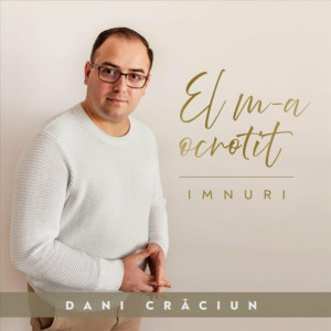 Dani Craciun - El M-A Ocrotit (2024)
