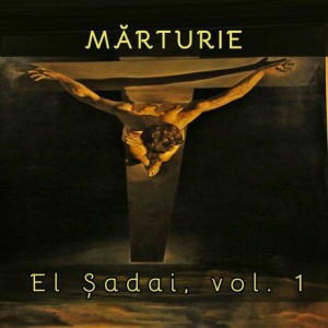 El Șadai - Marturie Vol.1 (1998)