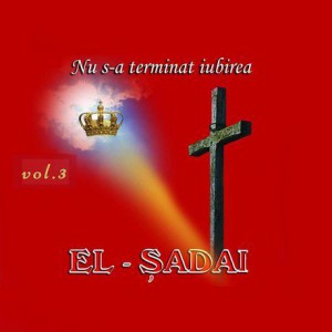 El - Șadai - Nu s-a terminat iubirea Vol. 3 (1999)