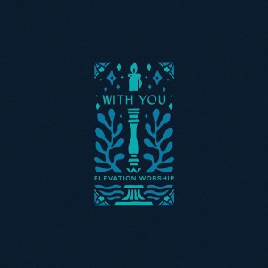 Elevation Worship - With You (Paradoxology) (2019)