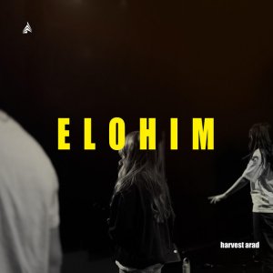 Harvest Arad - Elohim (Live)