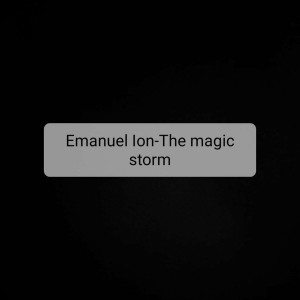 Emanuel Ion - The Magic Storm (2022)