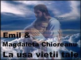 Emil si Magdaleta Chioreanu - La usa vietii tale