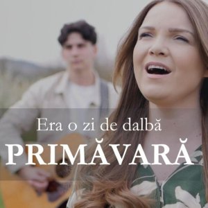 Andreea Damian - Era O Zi De Dalbă Primăvară