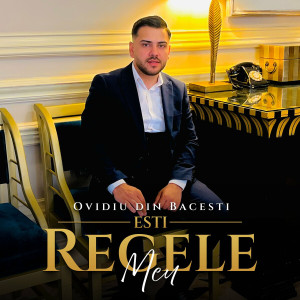 Ovidiu Din Bacesti - Ești Regele Meu (2024)