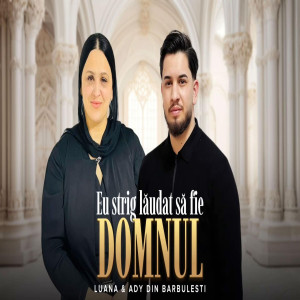 Ady din Barbulesti - Eu Strig Laudat (2025)