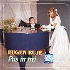 Eugen Ruje - Pas In Trei