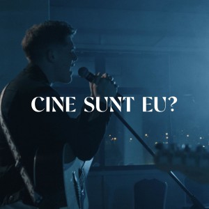 Eusebiu Baciu - Cine Sunt Eu (2021)