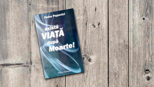 Petru Popovici - Există viață după moarte!