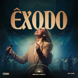 Bruna Karla - Êxodo