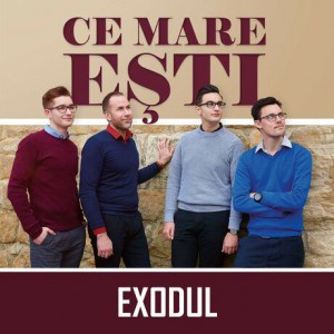 Exodul - Ce Mare Ești Vol. 1 (2019)