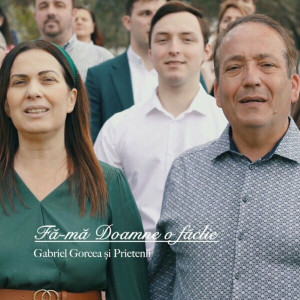 Gabriel Gorcea si Prietenii - Fa-Ma Doamne O Faclie (2023)