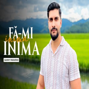 Sammy Paraipan - Fa-mi Inima