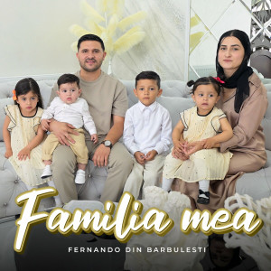 Fernando din Bărbulești - Familia Mea (2024)