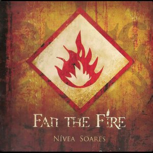 Nivea Soares - Fan The Fire