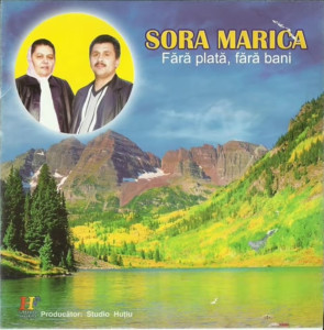 Sora Marica - Fara Plata Fara Bani Vol. 1