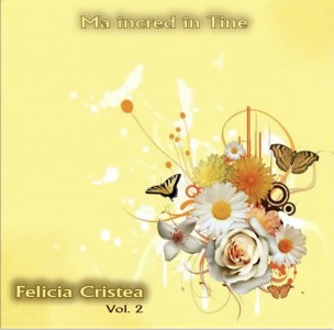 Felicia Cristea - Mă Încred În Tine Vol. 2 (2014)