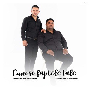 Fernando din Bărbulești - Cunosc Faptele Tale (2021)