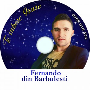 Fernando din Bărbulești - Te iubesc Isuse Vol.1 (2014)