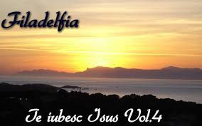 Filadelfia - Te iubesc Isus Negative Vol.4