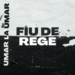 Umăr La Umăr - Fiu De Rege (2023)