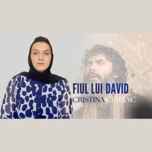 Cristina Chiriac - Fiul Lui David (2024)