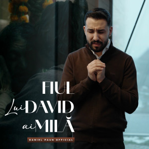 Daniel Paun - Fiul Lui David Ai Mila (2026)