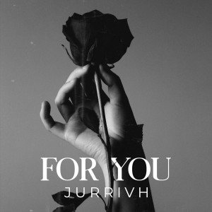 Jurrivh - For You (2021)