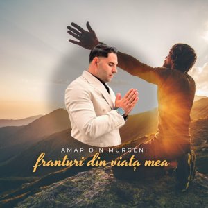 Amar Sainea - Franturi Din Viata Mea