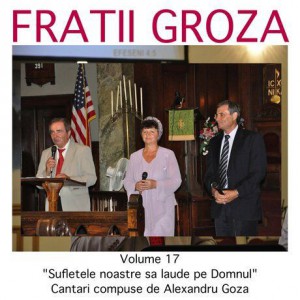 Fratii Groza - Laudati Pe Domnul Vol.17