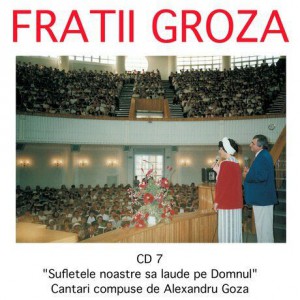 Fratii Groza - Laudati Pe Domnul Vol.7 (2000)