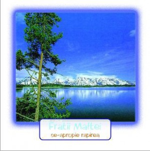 Frații Maftei - Se apropie rapirea vol .1