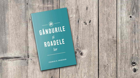 Charles Spurgeon - Gândurile și roadele lor