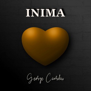George Ciurdas - Inima (2021)