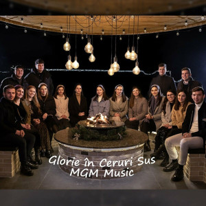MGM Music - Glorie În Ceruri Sus (2022)