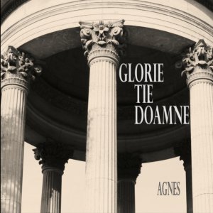 Agnes Alba - Glorie Tie Doamne