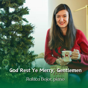 Raluca Bojor - God Rest Ye Merry, Gentlemen (2023)