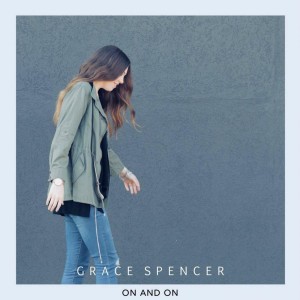 Grace Spencer - On and On (2018)