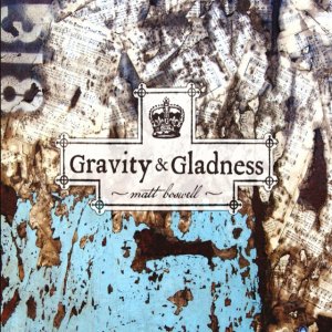 Matt Boswell - Gravity And Gladness